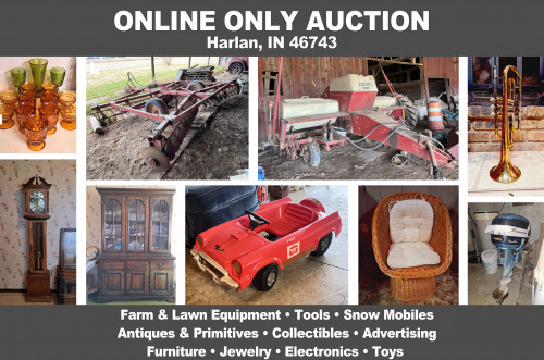 ONLINE ONLY Personal Property Auction_Harlan, IN 46743_Farm Equipment, Antiques & Collectibles, Furniture, Advertising