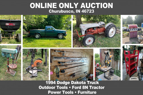 ONLINE ONLY Personal Property Auction_ Churubusco, IN 46723 _1994 Dodge Dakota Truck, Ford 8N Tractor, Outdoor Tools