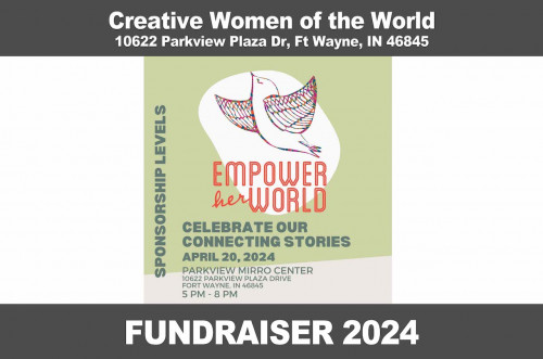 Creative Women of the World Fundraiser - Saturday, April 20, 2024