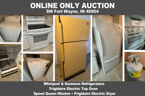 ONLINE ONLY Personal Property Auction_SW Fort Wayne, IN 46804_Appliance Auction