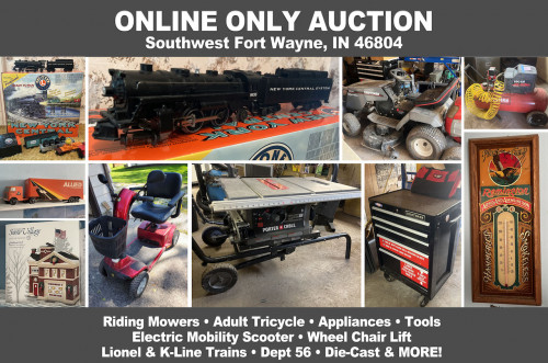ONLINE ONLY Personal Property Auction_SW Fort Wayne, IN 46804 _Riding Mowers, Trains, Dept 56, Tools, Appliances, Collectibles, Wheel Chair Lift