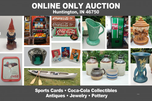 ONLINE ONLY Personal Property Auction_ Huntington, IN 46750 _Jewelry, Sports, Coca-Cola, Antiques, Slot Machine