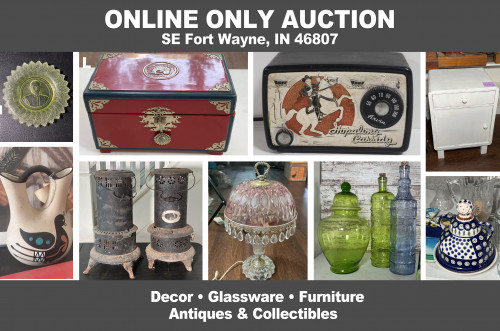 ONLINE ONLY Personal Property Auction_South East, Fort Wayne, IN 46807 _Furniture, Glassware, Décor
