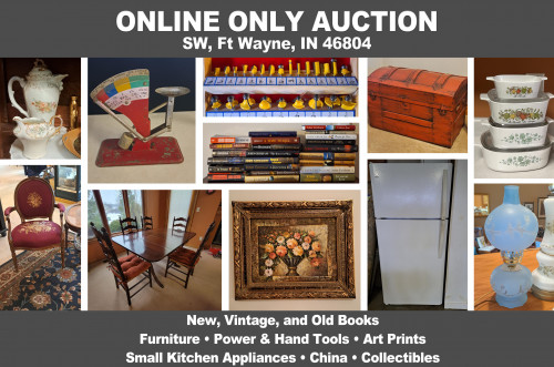 ONLINE ONLY Personal Property Auction_SW, Fort Wayne, IN 46804_Books, Furniture, Tools, Antiques