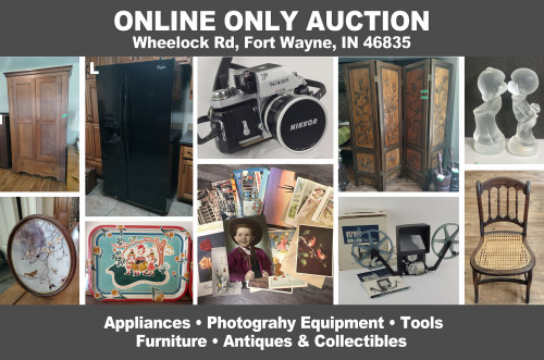 ONLINE ONLY Personal Property Auction_Wheelock Rd, Fort Wayne, IN 46835 _Appliances, Cameras, Tools, Wood Furniture