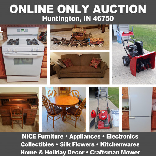 ONLINE ONLY Personal Property Auction_Huntington, IN 46750_Appliances, NICE Furniture, Collectibles