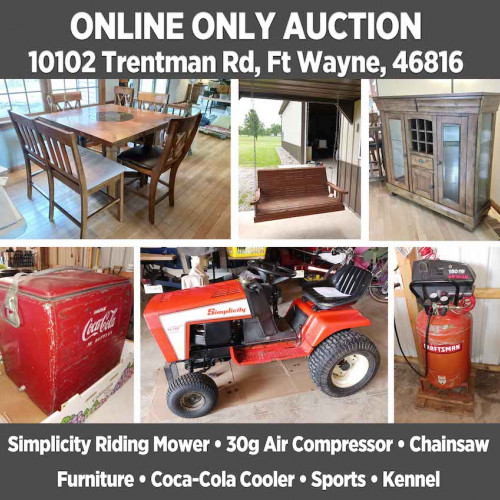 ONLINE ONLY Personal Property Auction on Trentman Rd, 46816 - Pickup Sept 2nd