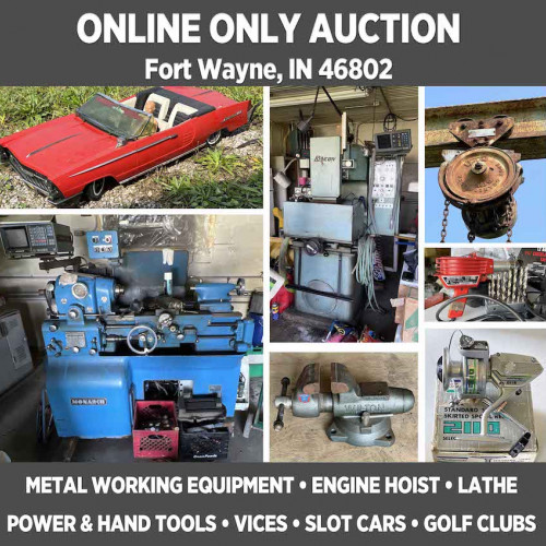 ONLINE ONLY Personal Property Auction in Fort Wayne, IN 46802 - Special Pickup Instructions for Heavy Equipment