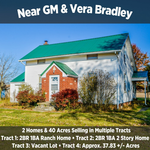 2 Homes & 40 Acres Selling in Multiple Tracts Near GM & Vera Bradley